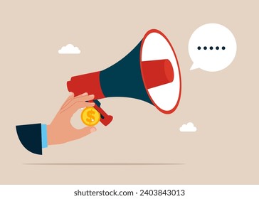 Propaganda for money. Businessman hand put coin on loudspeaker. Flat vector illustration