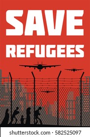 The propaganda poster about refugees and illegal migrants. Vector illustration.