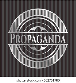Propaganda silvery shiny badge