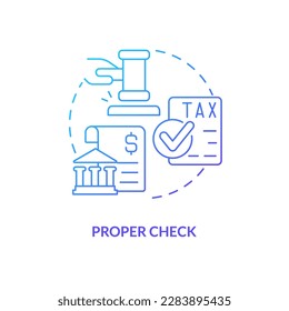 Proper check blue gradient concept icon. Stage for successful acquisition abstract idea thin line illustration. Paying taxes. Legal judgments. Isolated outline drawing. Myriad Pro-Bold font used