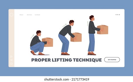 Proper Lifting Technique Landing Page Template. Correct Lift Of Heavy Box Concept. Man Stand Up With Cardboard Package In Hands. Male Character Back Safety And Care. Cartoon People Vector Illustration