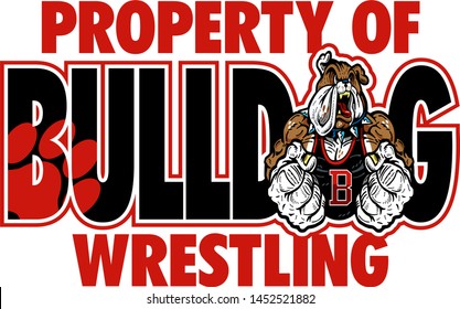 Property Of Bulldog Wrestling Design With Muscular Mascot For School, College Or League