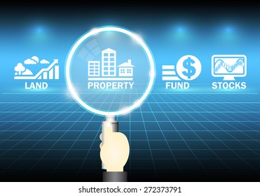 Property invest vector concept. Consist of investor hand, magnifying glass and icon of land, property, fund, stock and graphic background. Invest is use money in expectation of benefit in future.