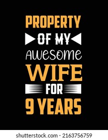 Property of my awesome wife for 9 years t-shirt design
