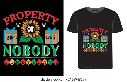 Propiedad de Nadie Juneteenth desde 1865, USA Juneteenth day camiseta.