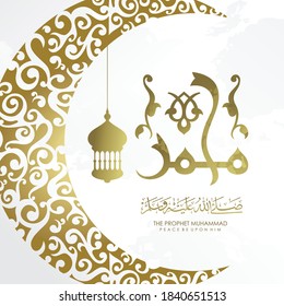 Prophet Muhammad in arabic calligraphy - translation : prophet muhammad peace be upon him,  illustration of ornament crescent moon and traditional lantern, vector eps 10