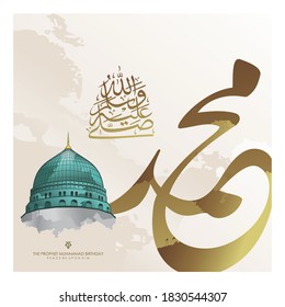 Prophet Muhammad, Peace Be upon Him - in Arabic calligraphy -Muhammad Birthday with dome of Nabawe Mosque - for greeting, card and social media - vector eps 10