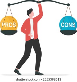 Pros and cons concept, businessman holding balance pros and cons on it, advantages and disadvantages comparison, good and bad symbol, consideration for making decision illustration
