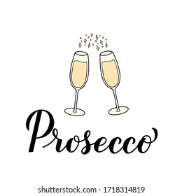 Prosecco calligraphy lettering with hand drawn clicking champagne glasses. Italian alcohol drink typography poster. Vector template for banner, poster, flyer, label, t-shirt, sticker, restaurant menu.