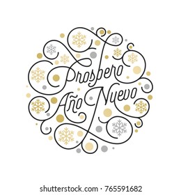 Prospero Ano Nuevo Spanish Happy New Year Navidad calligraphy lettering and golden snowflake pattern on white background for greeting card design. Vector golden Christmas flourish holiday text