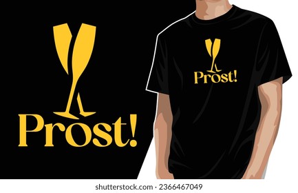 prost, oktoberfest phrase used by Northern Germans t-shirt design with beer glasses