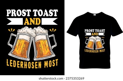 Prost toast and lederhosen most  Oktoberfest  T-Shirt Design, Oktoberfest typography 