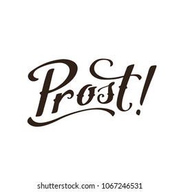 Prost word vector illustration. Hand drawn lettering isolated on white background.