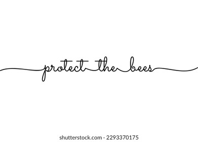 Protect the bees Simple Ballpoint calligraphy on white background. Elegant smooth pen lettering. Editable Vector Illustration. EPS 10.