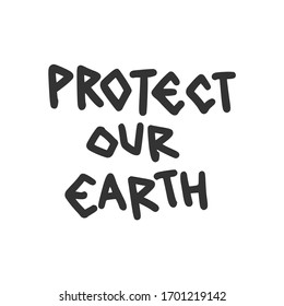 Protejan Nuestra Tierra. Carteles y afiches de diseño de la huelga global por el cambio climático. Ilustración Texto vectorial. 