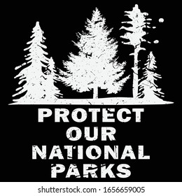 Protect Our National Park...National park t shirt design