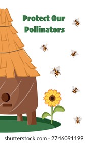 Protect Our Pollinators Poster with Beehive Vector Illustration, Environmental Awareness Concept