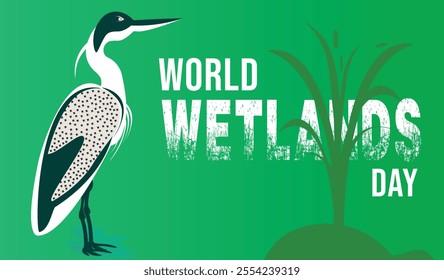 Protect Our Wetlands, Protect Our Planet.world wetlands day