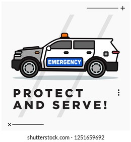Protect and Serve Quote Poster with Police SUV Car Vector Illustration