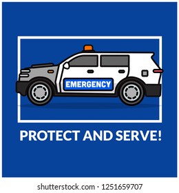 Protect and Serve Quote Poster with Police SUV Car Vector Illustration