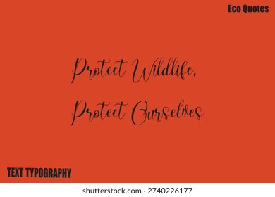 Protect Wildlife, Protect Ourselves Vector Environmental Awareness Quote