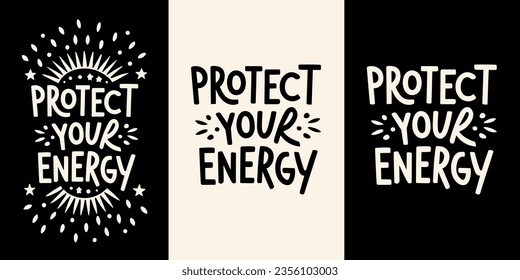 Protect your energy lettering. Spiritual quotes for women. Divine feminine energy aesthetic. Self care text t-shirt design and print vector.