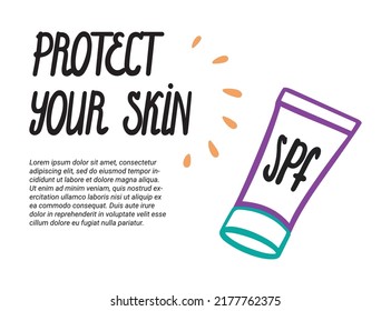Protect your skin. Hand written inscription. A tube of sun protection cream. Vector flat cartoon, article, booklet.