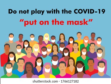 Protect yourself against the COVID-19 pandemic, wear the mask