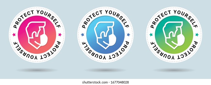 Protect yourself insignia stamp. Vector certificate icon. Set of 3 beautiful color gradients. Vector combination for certificate in flat style.