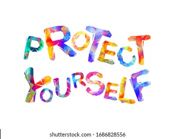 Protect yourself. Words of vector colorful triangular letters