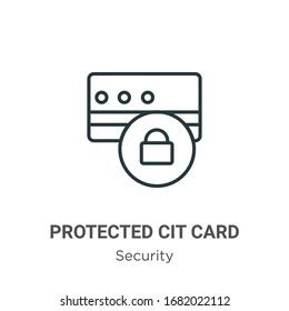 Protected credit card outline vector icon. Thin line black protected credit card icon, flat vector simple element illustration from editable security concept isolated stroke on white background