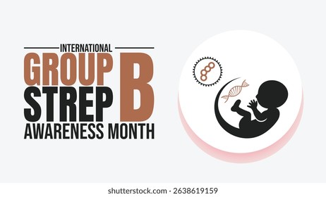 Protecting Newborns: International Group B Strep Awareness Month