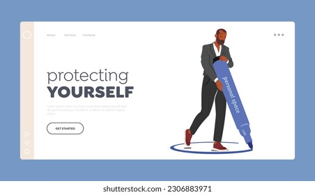 Protecting Yourself Landing Page Template. Man Drawing Circle Around Himself Creating Personal Boundary, Asserting Presence, Delineating Space, Demonstrates Control. Cartoon People Vector Illustration