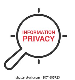 Protection Concept: Magnifying Optical Glass With Words Information Privacy. Vector illustration
