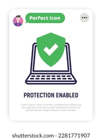 Protection enabled thin line icon. Shield with check mark on laptop screen. Modern vector illustration.