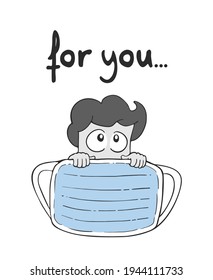 Protection mask and for you message