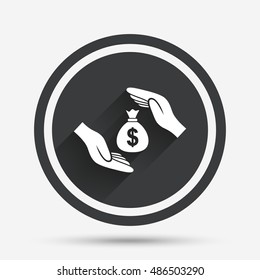 Protection money bag sign icon. Hands protect cash in Dollars symbol. Money or savings insurance. Circle flat button with shadow and border. Vector