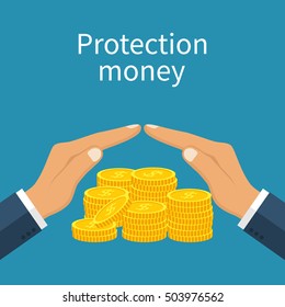 Protection money. Man holding hands over the money to protect. Concept of a safe and secure investment, insurance. Vector illustration flat design style. Gold coins under the shield.