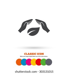 Protection of nature sign icon. Environmental protection symbol. Hands protect cover leaf icon. Classic flat icon. Colored circles. Vector