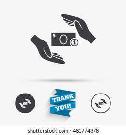 Protection paper money sign icon. Hands protect cash symbol. Money or savings insurance. Flat icons. Buttons with icons. Thank you ribbon. Vector