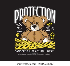 protection slogan with bear doll  with warning yellow tape vector illustration on black background for clothing design, Urban streetwear, t shirt and merch