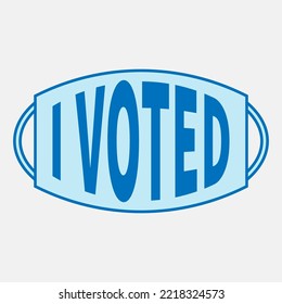 Protective face mask with text I VOTED. Light blue mask and red lettering. Vote safely. Safe protected choice. Concept of secure voting. Positive value of voter's choice. Voting at polling station.