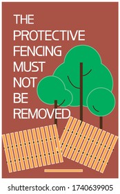  The protective fencing must not be removed.
A rectangular poster of red, green colors with text information, flat.