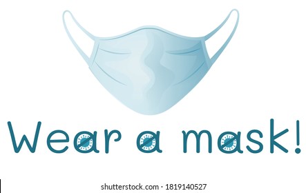 Protective medical face mask and wear a mask text isolated on white. Vector illustration