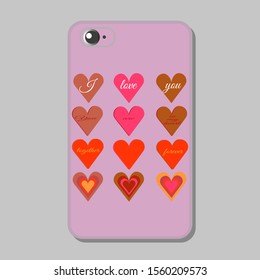 Protective mobile phone case with collection of hearts of red, pink and coral colors for Valentine's Day. Romantic style lettering. Vector drawing for the holiday, birthday.