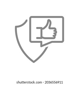Protective shield with thumb up in buble speech gesture line icon. Insurance, positive assessment of the protection system