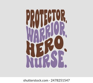 Protector Warrior Hero Nurse, Nurse t-shirt, Nursing, Vector, nurse practitioner t shirt design template