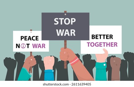Protest for against war, better together and peace not war. Vector illustration