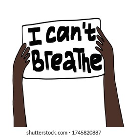 Protest Banner about Human Right of Black People in U.S. America. Vector Illustration. I Can't Breathe, Black Lives Matter. Protest Banner about Human Right of Black People in US. America. Vector.