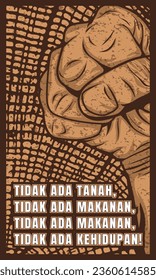 protest fist poster design with quote tidak ada tanah, tidak ada makanan, tidak ada makanan, tidak ada kehidupan which means no land, no food, no food, no life